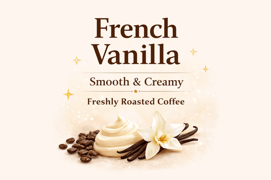 French Vanilla smooth and creamy freshly roasted coffee with vanilla flower and coffee beans.